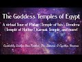 The Goddess Temples of Egypt - Visit Philae (Temple of Isis), Dendera (Temple of Hathor) and more!