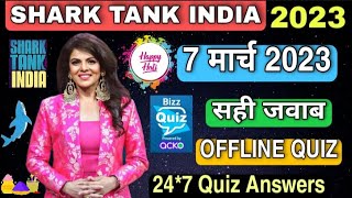 SHARK TANK INDIA OFFLINE QUIZ ANSWERS 7 March 2023 | Shark Tank India Offline Quiz Answers Today