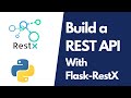 Create A REST API with Python Flask and Flask-RestX -Project Tutorial