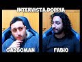 INTERVISTA DOPPIA: GABBOMAN VS IL 