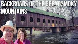 Greenbrier & Emert's Cove Covered Bridge / The Back Roads of the Smokies / Abandoned General Stores