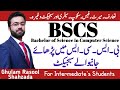 BSCS | Career in bscs | Subjects of bscs | scope of bscs | course detail bscs | bs programs | GRS