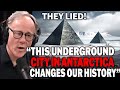 Graham Hancock - People Don't Know about Underground Discovery of City Found Beneath Antarctic Ice