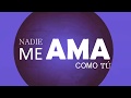 Nadie Me Ama Como Tú - Kyrios