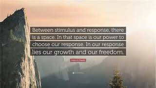 The 7 habits of highly effective people_Part 2.2_Habit 1: Be proactive_Between stimulus and response