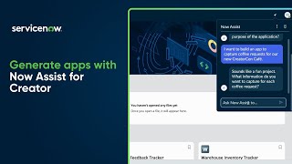 Now Assist for Creator | Generate apps with Now Assist for Creator