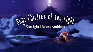 ✨ Sky: Children of the Light Ambience ⎜Starlight Desert ⎜Part One