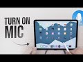 How to Turn On Mic in iPad (tutorial)