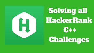 C++ CODING CHALLENGE: HACKERRANK PART 5