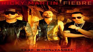 Ricky Martín Fiebre ft Wisin y Yandel