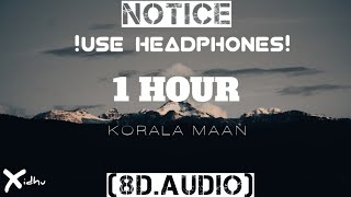 1 Hour(8D) - Korala Maan Ft. Shipra Goyal | New Punjabi song 2021 | Xidhu