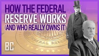 How The Federal Reserve Works (And Who Really Owns It)