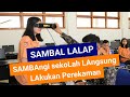 SAMBAL LALAP (SAMBAngi sekoLah LAngsung LAkukan Perekaman)