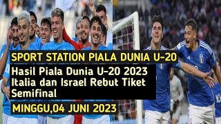 Italia dan Israel Rebut Tiket Semifinal Piala Dunia U-20 | Argentina