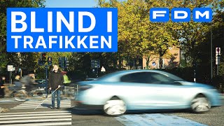 Se mig! - Sådan er det at være blind i trafikken