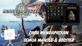 Cara Mendapatkan Semua Alat Khusus Mantle & Booster di Monster Hunter World