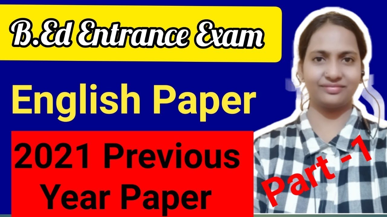 B.Ed Entrance (English) 2021 Previous Year Paper // B.Ed Entrance Exam ...