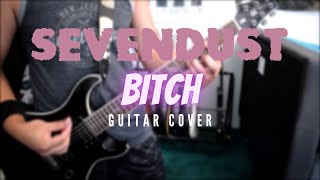 Sevendust - Bitch (Guitar Cover)