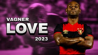 Vagner Love - Skills, Assists and Goals 2023 | Sport Recife