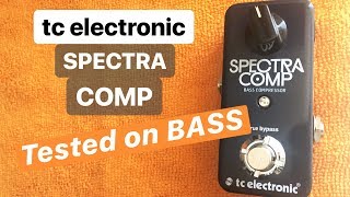 TC electronic Spectra Comp Bass Compressor - Tested on BASS