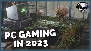 The State Of PC Gaming In 2023