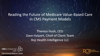 Reading the Future of Medicare Value-Based Care in CMS Payment Models