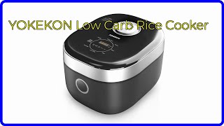 REVIEW (2025): YOKEKON Low Carb Rice Cooker. ESSENTIAL details.