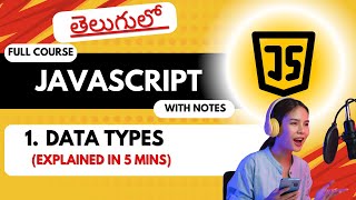 #1 Javascript Data Types in Telugu (In 5 Mins) | Javascript Full Course In Telugu | With Notes