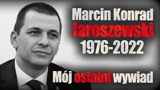 Marcin Konrad Jaroszewski (1976-2022), mój ostatni wywiad z dyr. liceum Śniadeckiego. Jan Piński