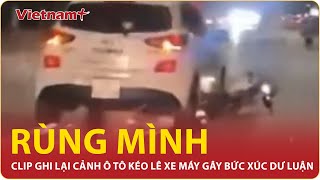 Vĩnh Phúc: Bắt khẩn cấp tài xế ô tô bỏ chạy sau va chạm, kéo lê xe máy 3 km | Vietnam Plus