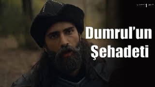 Diriliş Ertuğrul - Dumrul'un Şehadeti !