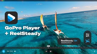 GoPro: GoPro Player + ReelSteady の紹介