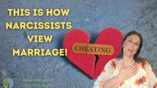 How Narcissists View Marriage | Do Narcissist Marry? | How Does A Narcissist View Marriage?