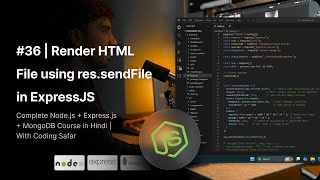 NodeJS Tutorial in Hindi #36 | Render HTML File using res.sendFile in ExpressJS