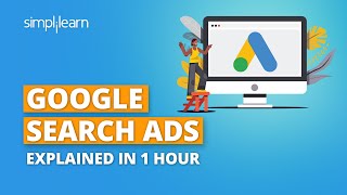 Google Search Ads Tutorial 2023 | How to Create Google Search Ads | Google Ads Tutorial |Simplilearn
