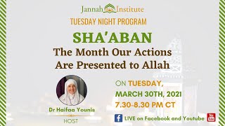 Shaban: The Month Our Actions are Presented to Allah