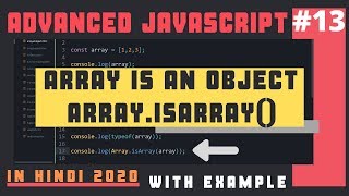 Array is an Object Let's prove it | Array.isArray() Method in Advanced JavaScript in Hindi