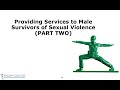 Serving Male Survivors of Sexual Violence Part 2