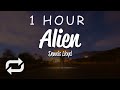 [1 HOUR 🕐 ] Dennis Lloyd - Alien (Lyrics)