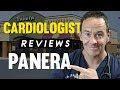 Cardiologist Reviews Panera Bread!