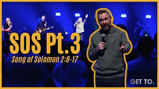 TBCU | SOS Pt. 3 (Song of Solomon 2:8-17)