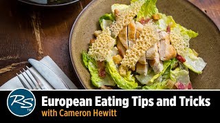 Europe for Foodies: Tips and Tricks with Cameron Hewitt | Rick Steves Travel Talks