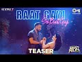 Raat Gayi So Baat Gayi (Teaser) Bhoot Police |Saif Ali K, Jacqueline |Vishal D, Asees |Sachin-Jigar