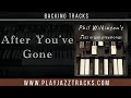 After You've Gone - Up Tempo Swinging Backing Track - Organ and Drums