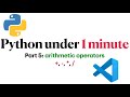 Python Arithmetic Operators in 60 Seconds!