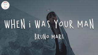 Bruno Mars - When I Was Your Man (Lyric Video)