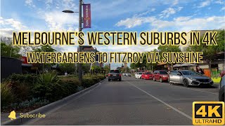 4K Melbourne Western Suburbs Drive | Watergardens, Sunshine & Footscray