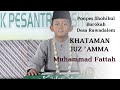 Muh. Fattah Khataman Juz Amma Surat Al Lail