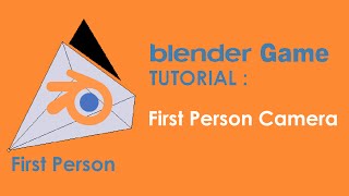 Blender Game Tutorial - First Person Camera ( No Python )