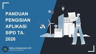 PANDUAN PENGISIAN APLIKASI SIPD UNTUK TAHUN ANGGARAN 2026 (TERBARU)